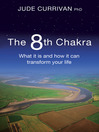 The 8th Chakra (eBook): What It Is and How It Can Transform Your Life